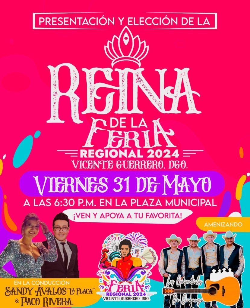 ✅ Evento: Presentación y elección de reina de la feria regional Vicente Guerrero 2024.